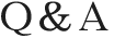 Ｑ＆Ａ